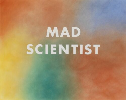 MAD SCIENTIST© Ed Ruscha